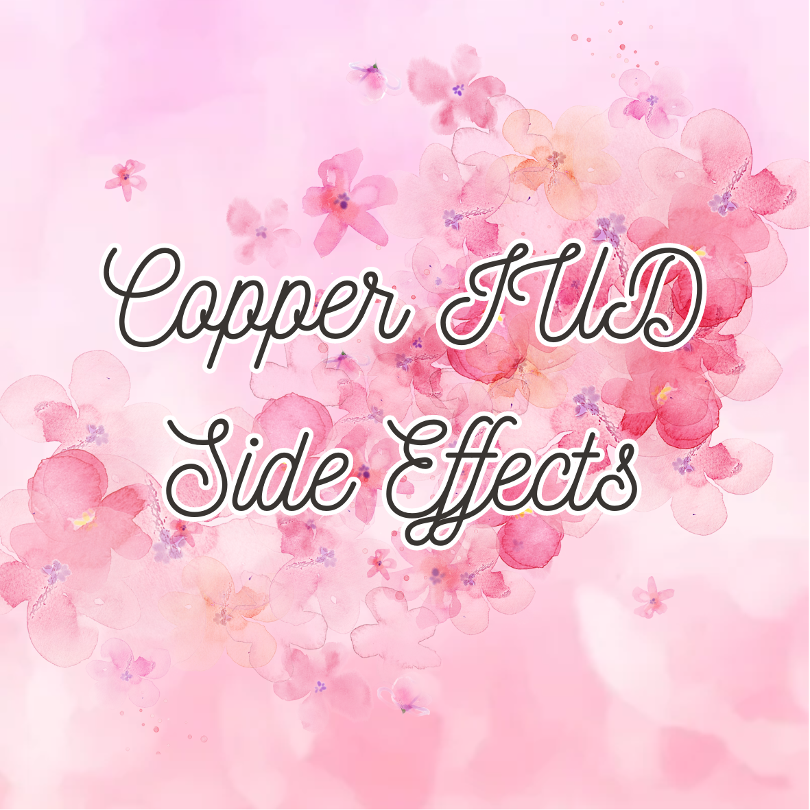 Copper IUD Side Effects